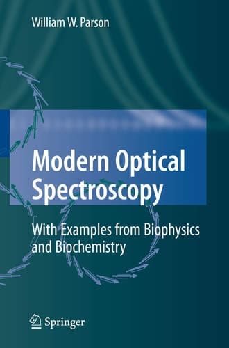 Modern Optical Spectroscopy With Exercises and Examples from Biophysics and Biochemistry
