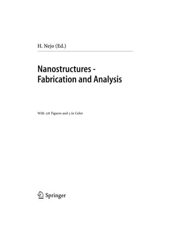 Nanostructures: Fabrication and Analysis (NanoScience and Technology)