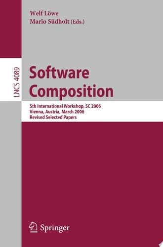 Software Composition 5th International Symposium, SC 2006, Vienna, Austria, March 25-26, 2006, Revised Papers