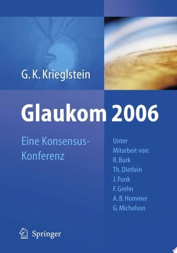 Glaukom 2006 Eine Konsensus-Konferenz
