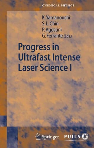 Progress in Ultrafast Intense Laser Science II