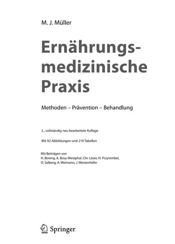Ernährungsmedizinische Praxis Methoden - Prävention - Behandlung ; mit 219 Tabellen