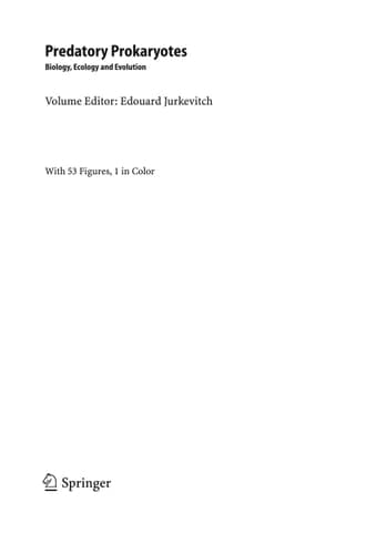 Predatory Prokaryotes Biology, Ecology and Evolution