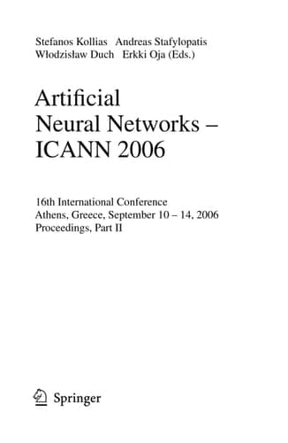 Artificial Neural Networks - ICANN 2006 16th International Conference, Athens, Greece, September 10-14, 2006, Proceedings