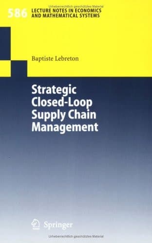 Strategic Closed-Loop Supply Chain Management