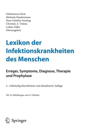Lexikon der Infektionskrankheiten des Menschen Erreger, Symptome, Diagnose, Therapie und Prophylaxe ; mit 43 Tabellen