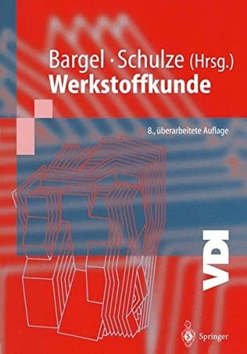 Werkstoffkunde mit 204 Tabellen