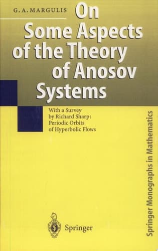 On Some Aspects of the Theory of Anosov Systems With a Survey by Richard Sharp: Periodic Orbits of Hyperbolic Flows