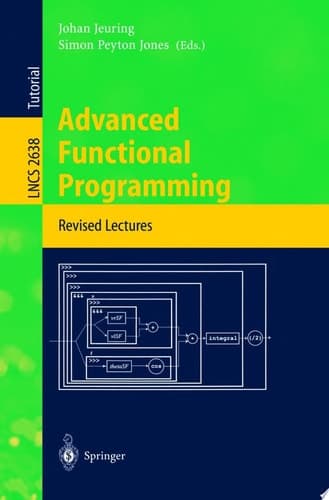 Advanced Functional Programming 4th International School, AFP 2002, Oxford, UK, August 19-24, 2002, Revised Lectures
