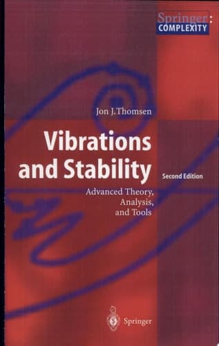 Vibrations and Stability Advanced Theory, Analysis, and Tools