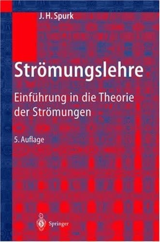 Strömungslehre Einführung in die Theorie der Strömungen