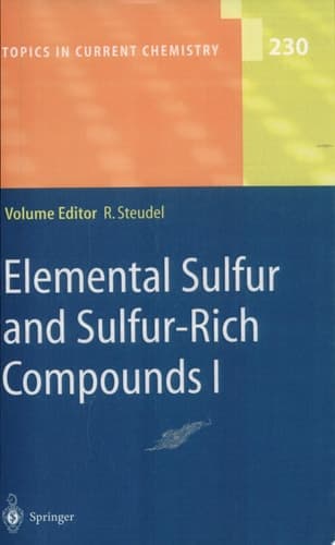 Elemental Sulfur and Sulfur-Rich Compounds I