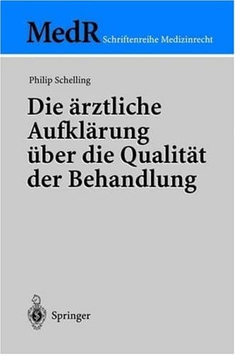 Die ärztliche Aufklärung über die Qualität der Behandlung