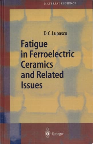 Fatigue in Ferroelectric Ceramics and Related Issues