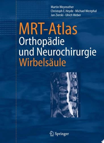 MRT-Atlas Orthopädie und Neurochirurgie. Wirbelsäule