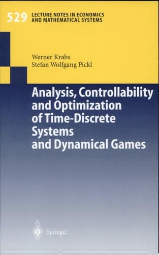 Analysis, Controllability and Optimization of Time-Discrete Systems and Dynamical Games