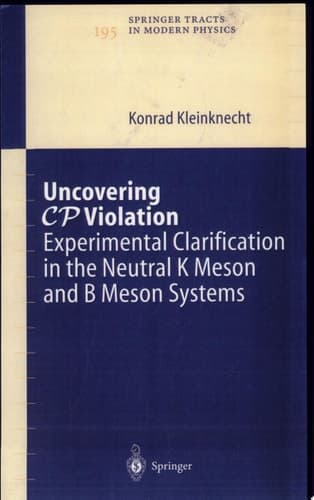 Uncovering CP Violation Experimental Clarification in the Neutral K Meson and B Meson Systems