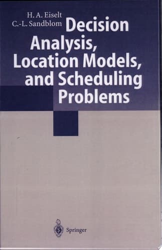 Decision Analysis, Location Models, and Scheduling Problems