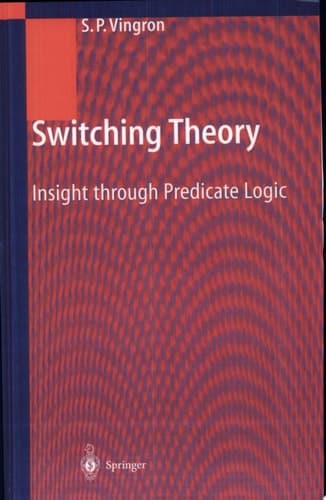 Switching Theory Insight Through Predicate Logic