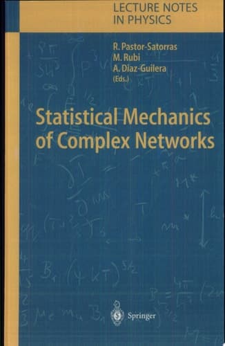 Statistical Mechanics of Complex Networks