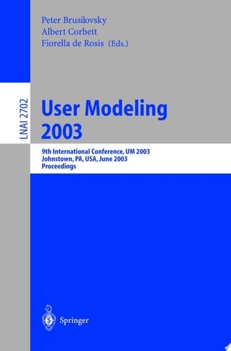User Modeling 2003 9th International Conference, UM 2003, Johnstown, PA, USA, June 22-26, 2003, Proceedings