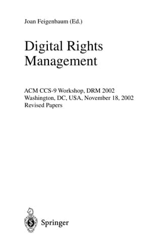 Digital Rights Management ACM CCS-9 Workshop, DRM 2002, Washington, DC, USA, November 18, 2002, Revised Papers
