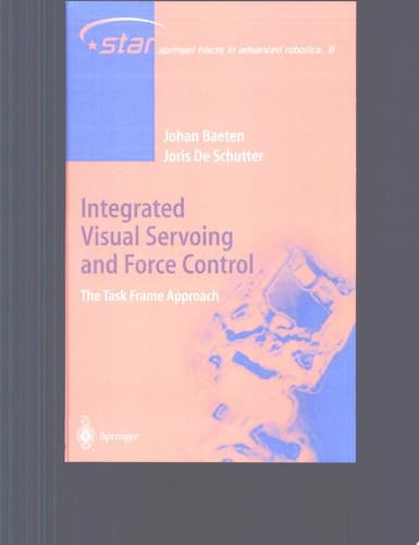 Integrated Visual Servoing and Force Control The Task Frame Approach