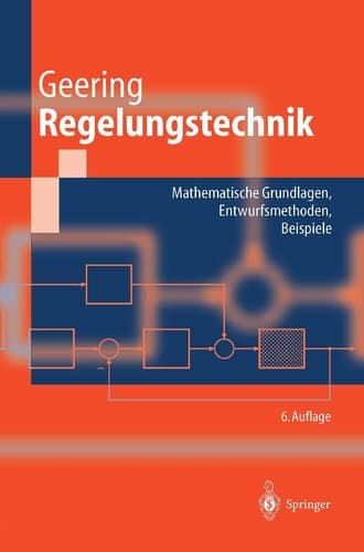 Regelungstechnik Mathematische Grundlagen, Entwurrtsmethoden, Beispiele