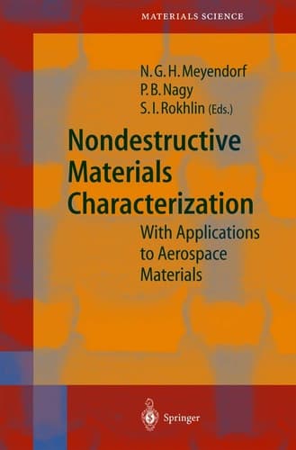 Nondestructive Materials Characterization With Applications to Aerospace Materials