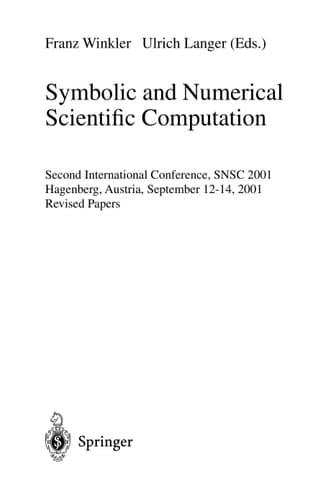 Symbolic and Numerical Scientific Computation Second International Conference, SNSC 2001, Hagenberg, Austria, September 10-11, 2001, Revised Papers