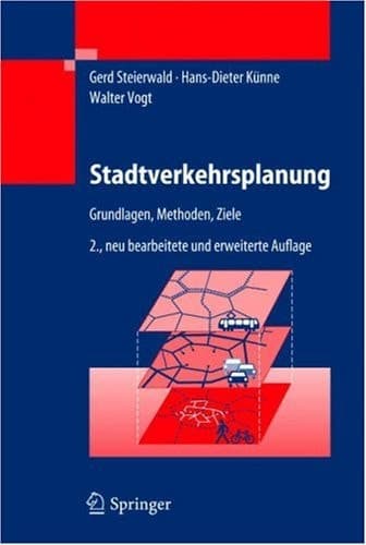 Stadtverkehrsplanung Grundlagen, Methoden, Ziele