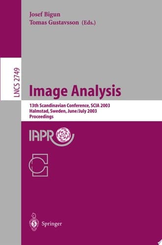Image Analysis 13th Scandinavian Conference, Scia 2003, Halmstad, Sweden, June 29-July 2, 2003 : Proceedings