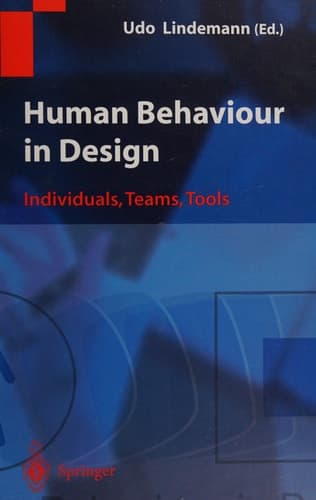 Human Behaviour in Design Individuals, Teams, Tools