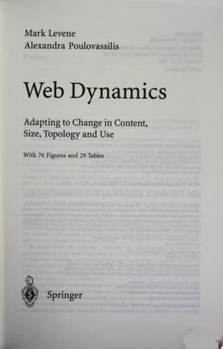 Web Dynamics Adapting to Change in Content, Size, Topology and Use