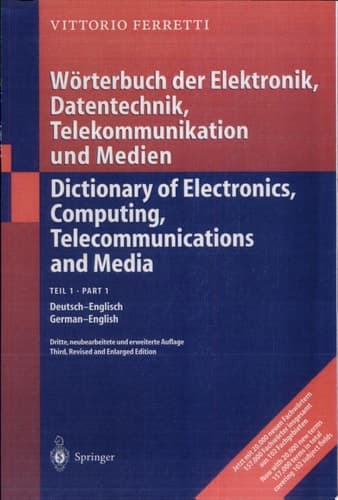 Wörterbuch der Elektronik, Datentechnik, Telekommunikation und Medien Teil 1: Deutsch-Englisch