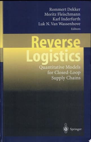 Reverse Logistics Quantitative Models for Closed-Loop Supply Chains