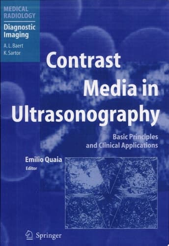 Contrast Media in Ultrasonography Basic Principles and Clinical Applications