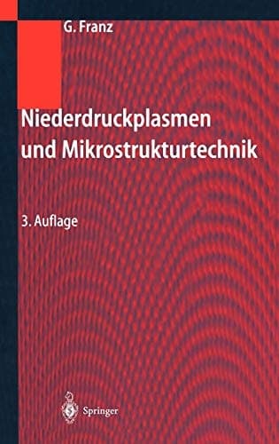 Niederdruckplasmen und Mikrostrukturtechnik