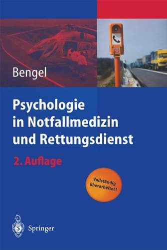 Psychologie in Notfallmedizin und Rettungsdienst mit 12 Tabellen