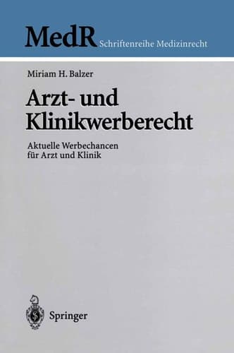 Arzt- und Klinikwerberecht Aktuelle Werbechancen für Arzt und Klinik