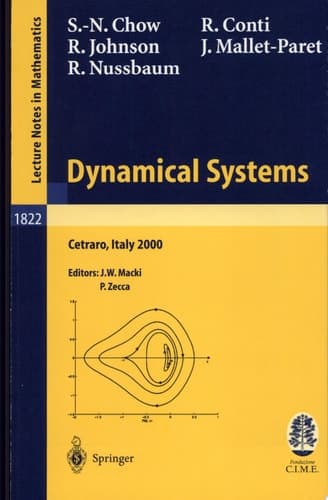 Dynamical Systems Lectures given at the C.I.M.E. Summer School held in Cetraro, Italy, June 19-26, 2000