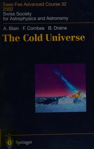The Cold Universe Saas-Fee Advanced Course 32, 2002. Swiss Society for Astrophysics and Astronomy