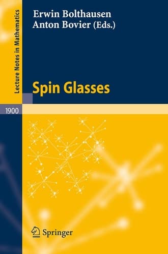 Spin Glasses (Lecture Notes in Mathematics, 1900)