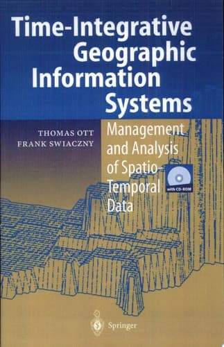 Time-Integrative Geographic Information Systems Management and Analysis of Spatio-Temporal Data