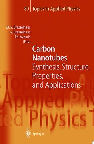 Carbon Nanotubes Synthesis, Structure, Properties, and Applications