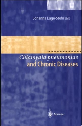 Chlamydia pneumoniae and Chronic Diseases Proceedings of the State-Of-The-Art Workshop, Held at the Robert Koch-Institut Berlin, on 19 and 20 March 1999