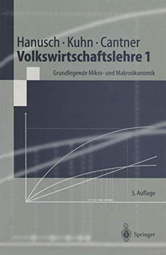 Volkswirtschaftslehre 1 Grundlegende Mikro- und Makroökonomie