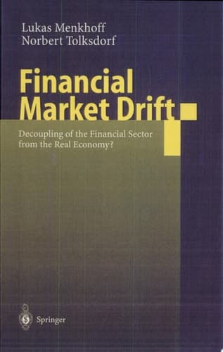 Financial Market Drift Decoupling of the Financial Sector from the Real Economy?