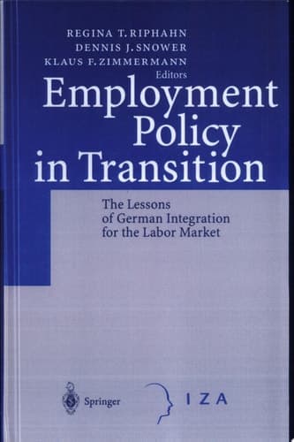 Employment Policy in Transition The Lessons of German Integration for the Labor Market
