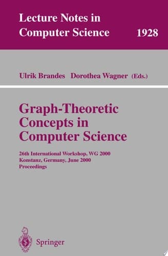 Graph-Theoretic Concepts in Computer Science 26th International Workshop, WG 2000 Konstanz, Germany, June 15-17, 2000 Proceedings